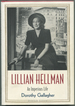 Lillian Hellman: an Imperious Life