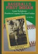 Baseball's First Indian: Louis Sockalexis: Penobscot Legend, Cleveland Indian