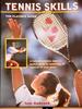 Tennis Skills: The Player's Guide