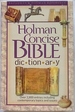 Holman Concise Bible Dictionary (Broadman & Holman Reference)