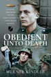 Obedient Unto Death: a Panzer-Grenadier of the Leibstandarte-Ss Adolf Hitler Reports