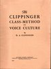 The Clippinger Class-Method of Voice Culture