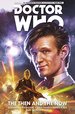 Doctor Who: the Eleventh Doctor Volume 4-the Then and the Now