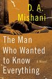 The Man Who Wanted to Know Everything: a Novel (Avraham Avraham Series, 3)