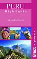 Peru Highlights (Bradt Highlights)