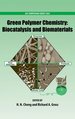 Green Polymer Chemistry: Biocatalysis and Biomaterials (Acs Symposium Series (1043))