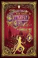 Contrary Tale of the Butterfly Girl: From the Peculiar Adventures of John Lovehart, Esq., Volume 2 (Notebooks of John Loveheart, E)