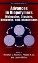 Advances in Biopolymers: Molecules, Clusters, Networks, and Interactions (Acs Symposium Series)