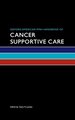 Oxford American Mini-Handbook of Cancer Supportive Care (Oxford American Mini Handbooks)