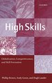 High Skills: Globalization, Competitiveness, and Skill Formation