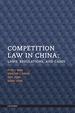 Competition Law in China: Laws, Regulations, and Cases