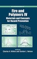 Fire and Polymers IV: Materials and Concepts for Hazard Prevention (Acs Symposium Series (No. 922))