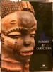 Formes Et Colours: Sculpture De L'Afrique Noire