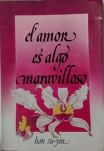El Amor Es Algo Maravilloso
