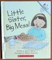 Little Sister, Big Mess! (Rookie Readers)