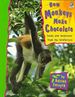 How Monkeys Make Chocolate (Paperback) By Adrian Forsyth
