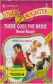 There Goes the Bride (Mmpb) By Renee Roszel