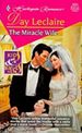 The Miracle Wife (Mmpb) By Day Leclaire