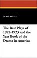 The Best Plays of 1922-1923 and the Year Book of the Drama in Americ (Paperback) By Burns Mantle