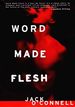 Word Made Flesh (Hardcover)