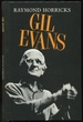 Svengali, Or the Orchestra Called Gill Evans (Jazz Masters Series)