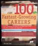 100 Fastest-Growing Careers: Your Complete Guidebook to Major Jobs With the Most Growth and Openings (America's Fastest Growing Jobs)