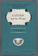 Caxton and His World