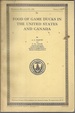 Food of Game Ducks in the United States and Canada (Usda Technical Bulletin No. 634, March 1939)