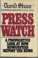 Press Watch: a Provocative Look at How Newspapers Report the News