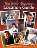 The British Television Location Guide