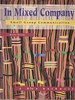 In Mixed Company: Small Group Communication (2nd Edition)