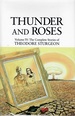 The Complete Stories of Theodore Sturgeon: Thunder and Roses v.4