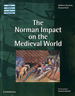 The Norman Impact on the Medieval World (Irish History in Perspective)