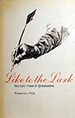 Like to the Lark: the Early Years of Shakespeare
