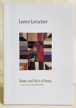 Lance Letscher: Books and Parts of Books (a Survey of Work From 1996 to 2004)