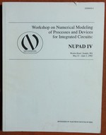 Nupad IV Workshop on Numerical Modeling of Processes and Devices for Integrated Circuits, Weston Hotel, Seattle, Wa, May 31-June 1, 1992 By Ieee Electron Devices Society.; Institute of Electrical and Electronics Engineers