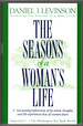 The Seasons of a Woman's Life: a Fascinating Exploration of the Events, Thoughts, and Life Experiences That All Women Share
