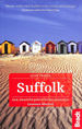 Suffolk: Local, Characterful Guides to Britain's Special Places ([Slow] Bradt Travel Guides (Slow Travel Series))