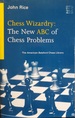 Chess Wizardry: The New ABC of Chess Problems