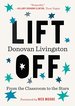 Lift Off: From the Classroom to the Stars