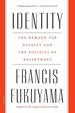 Identity: the Demand for Dignity and the Politics of Resentment