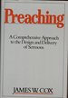 Preaching: a Comprehensive Approach to the Design and Delivery of Sermons