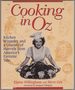 Cooking in Oz: Kitchen Wizardry From America's Favorite Fairy Tale