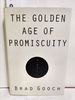 The Golden Age of Promiscuity (Signed)