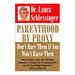 Parenthood By Proxy: Dont Have Them If You Wont Raise Them (Hardcover)