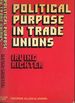 Political Purpose in Trade Unions