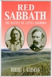 Red Sabbath: the Battle of Little Big Horn