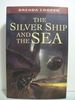 The Silver Ship and the Sea