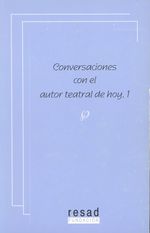 Converssaciones Con El Autor Teatral De Hoy, I.
