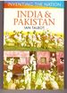 India and Pakistan (Inventing the Nation)